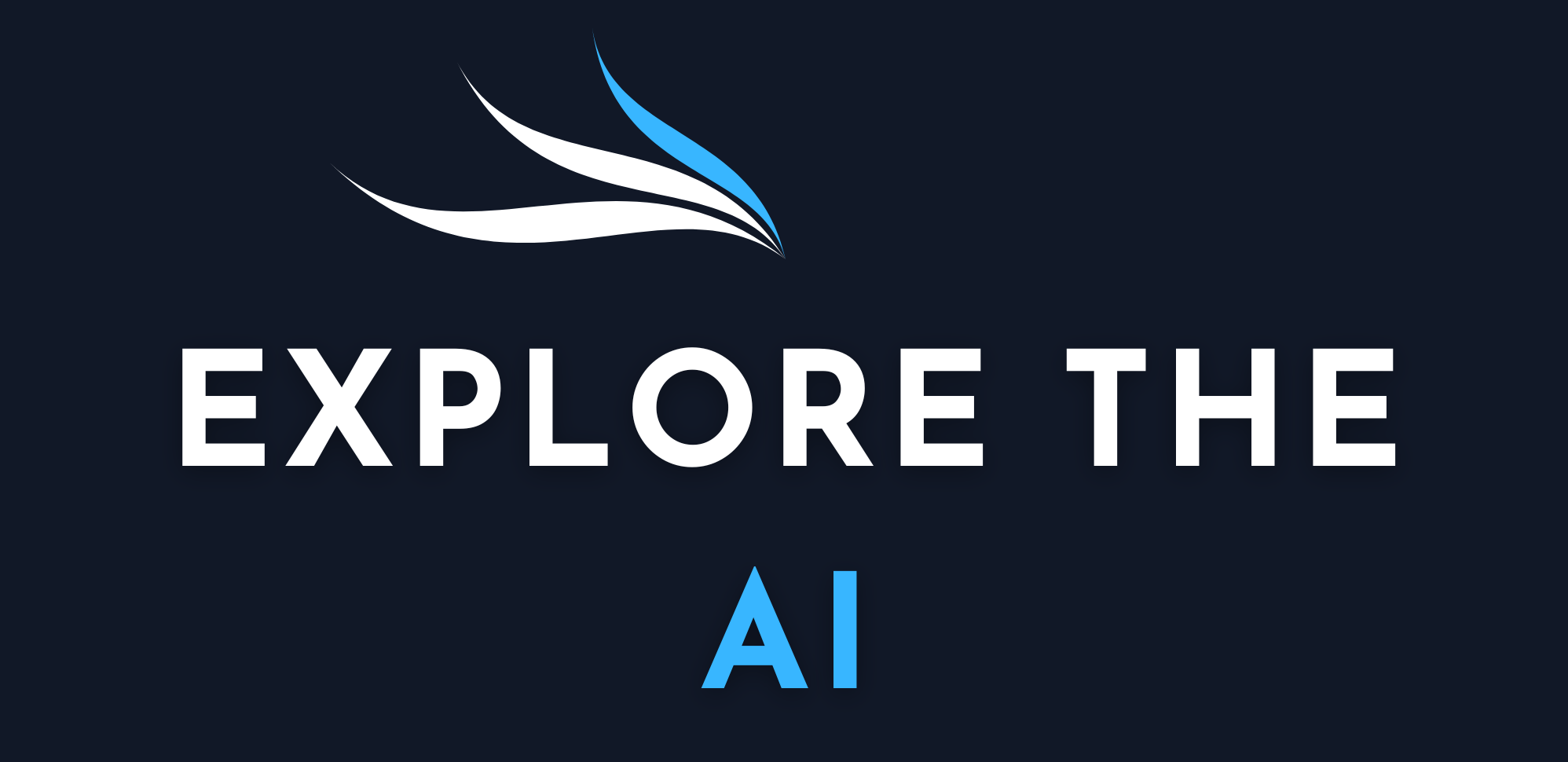 Explore The AI
